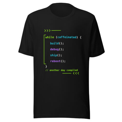 unisex-staple-t-shirt-black-front-6a8b2c61841b4.jpg Build. Debug. Ship. Reboot. Tee