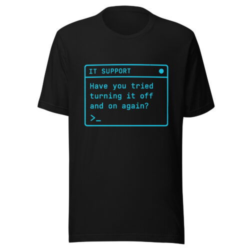 The Universal Fix — IT Support T-Shirt