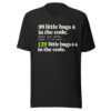 unisex-staple-t-shirt-black-heather-front-6abee6bd7e114.jpg 99 Little Bugs Unisex Tee